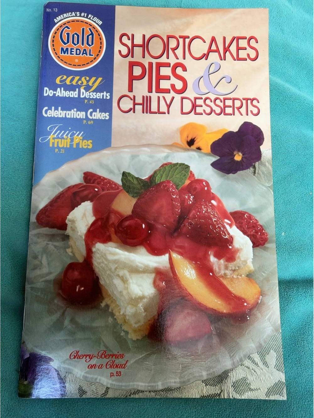 Gold Medal Shortcakes, Pies & Chilly Desserts Cookbook